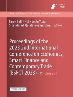 cover image of Proceedings of the 2023 2nd International Conference on Economics, Smart Finance and Contemporary Trade (ESFCT 2023)